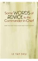 Some Words of Advice to the Commander-in-Chief: What you Don't Know Might Hurt your Country