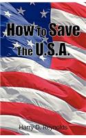 How To Save The U.S.A.