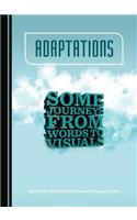 Adaptations: Some Journeys from Words to Visuals