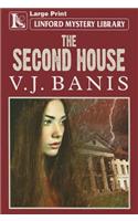 The Second House