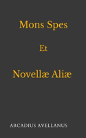 Mons Spes Et Novellae Aliae