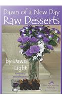 Dawn of a New Day Raw Desserts