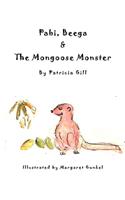 Pabi, Beega & The Mongoose Monster