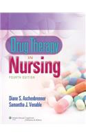 Drug Therapy in Nursing [With Photo Atlas of Medication Administration 4/E]