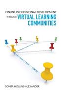 Online Professional Development Through Virtual Learning Communities