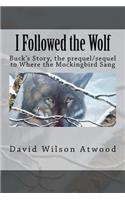 I Followed the Wolf