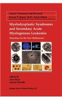 Myelodysplastic Syndromes & Secondary Acute Myelogenous Leukemia