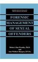 Forensic Management of Sexual Offenders