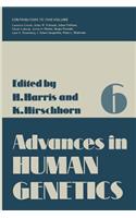 Advances in Human Genetics 6