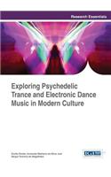 Exploring Psychedelic Trance and Electronic Dance Music in Modern Culture