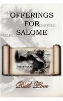 Offerings for Salome