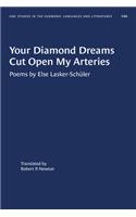 Your Diamond Dreams Cut Open My Arteries