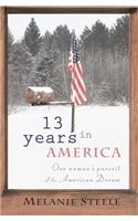 13 Years in America