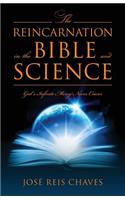 The Reincarnation in the Bible and Science: Gods Infinite Mercy Never Ceases