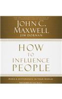 How to Influence People