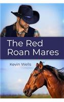 Red Roan Mares