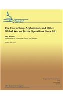 Cost of Iraq, Afghanistan, and Other Global War on Terror Operations Since 9/11