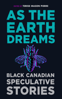 As the Earth Dreams