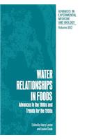 Water Relationships in Foods