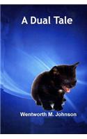A Dual Tale