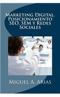 Marketing Digital. Posicionamiento SEO, SEM y Redes Sociales
