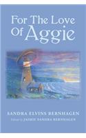 For The Love Of Aggie