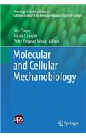 Molecular and Cellular Mechanobiology