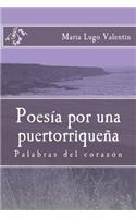 Poesia por una puertorriquena: Poesia/ Poetry(Spanish)