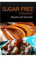 Sugar-Free Solution - Dessert and Gourmet Recipes - 2 book pack