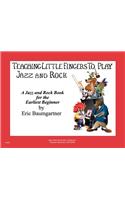Teaching Little Fingers to Play Jazz and Rock - Book/CD