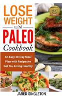Lose Weight with Paleo Cookbook