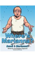 Where's Marianna?