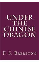 Under the Chinese Dragon