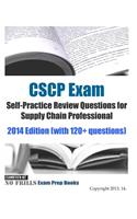 CSCP Exam Self-Practice Review Questions for Supply Chain Professional