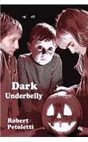 Dark Underbelly