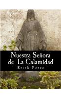 Nuestra Senora de La Calamidad