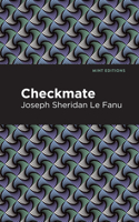 Checkmate: (Mint Editions (Tragedies and Dramatic Stories))