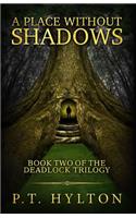 Place Without Shadows