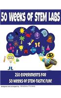 50 Weeks of STEM Labs: (6 50 Stem Labs)