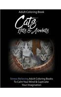 Adult Coloring Book: Cats, Hats & Acrobats