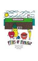 The Fruits of Friendship