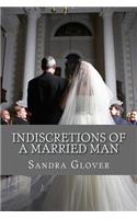 Indiscretions of a Married Man