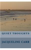 Quiet Thoughts