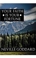Your Faith Is Your Fortune