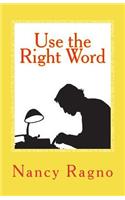 Use the Right Word