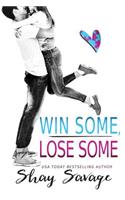 Win Some, Lose Some