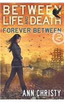 Between Life and Death