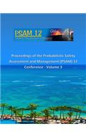 Proceedings of the Probabilistic Safety Assessment and Management (PSAM) 12 Conference - Volume 3