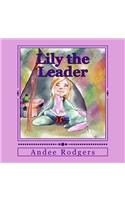 Lily the Leader