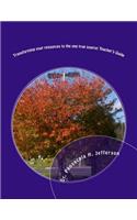 Transforming Your Resources to the One True Source: Teacher's Guide